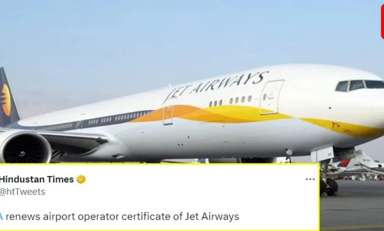 Jet Airways Airport Operator Certificate Renewed