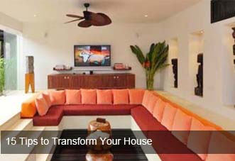 15 Tips to Transform Your House
