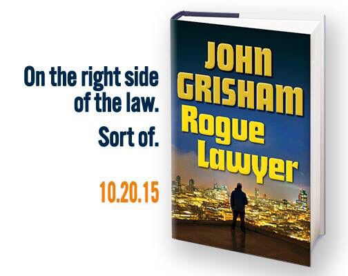 Grisham does it again with ‘Rogue Lawyer’