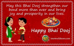 Wish you a very very Happy Bhai Dooj