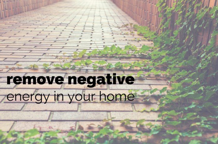 Recognise and Remove Negative Energy From Your Home