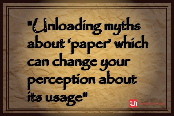 myths about paper