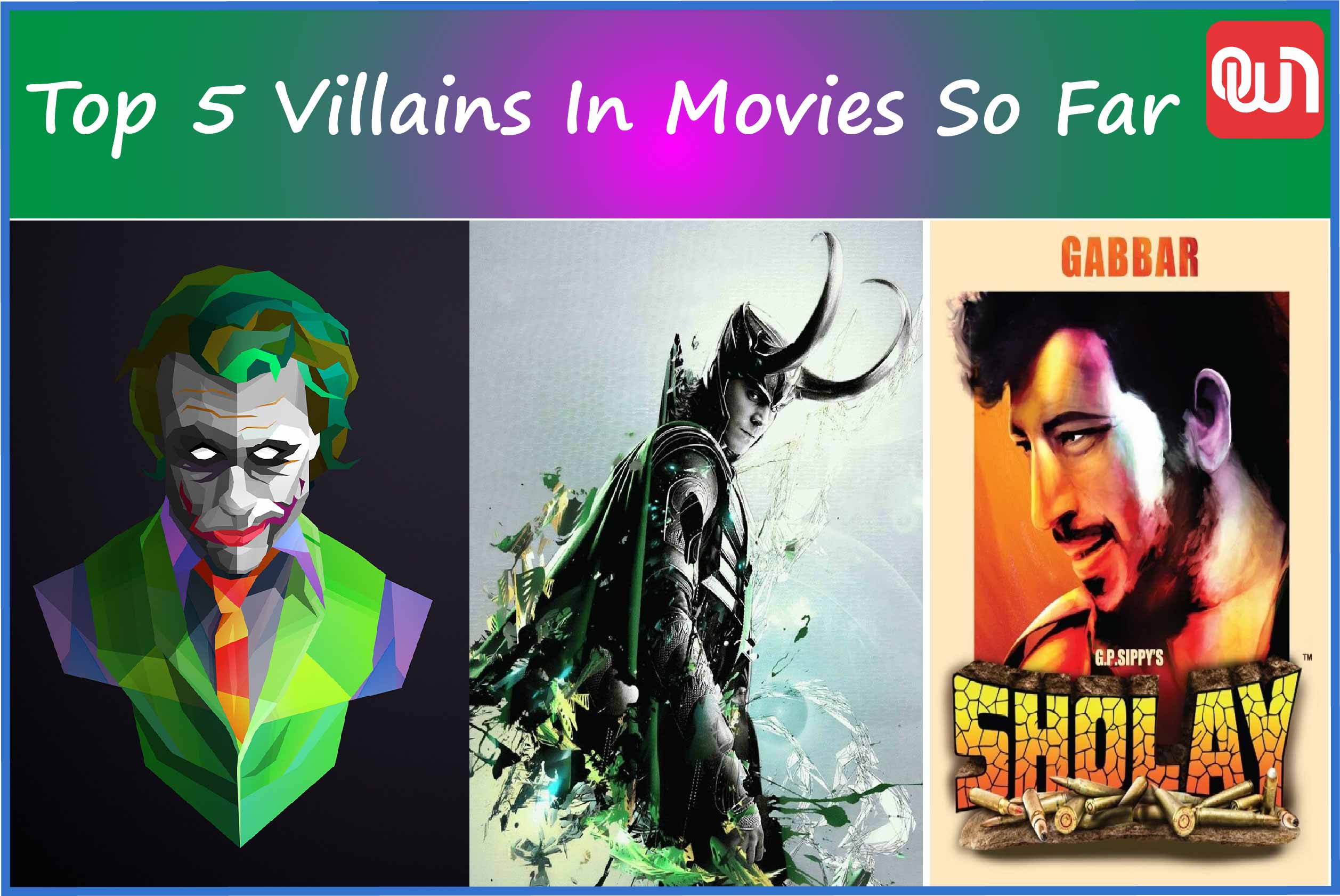 Top 5 Villains In Movies So Far