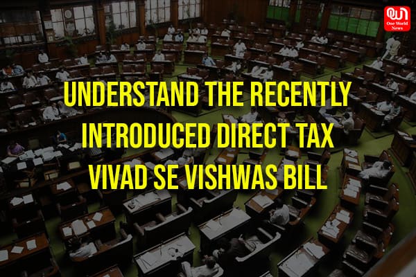 The Direct Tax Vivad se Vishwas Bill