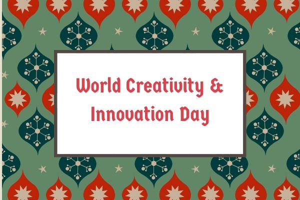 World Creativity & Innovation Day