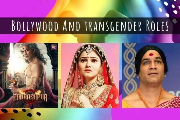 bollywood actress as transgender