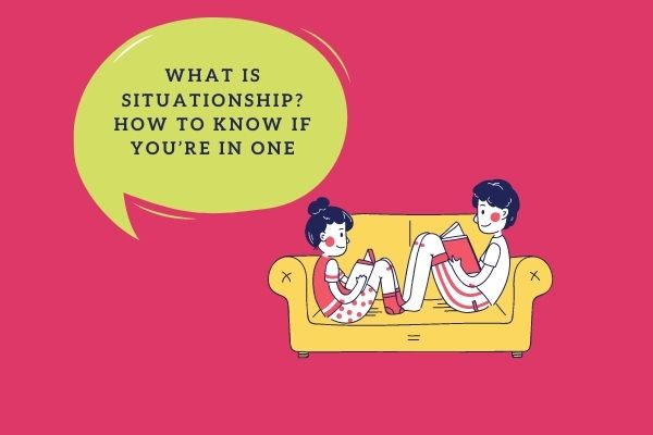 What is Situationship