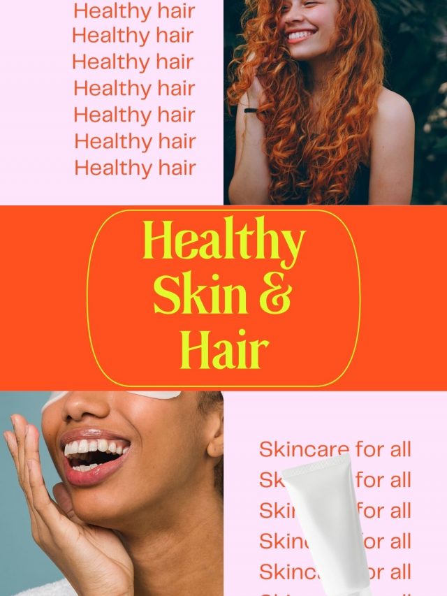 Skin & Hair