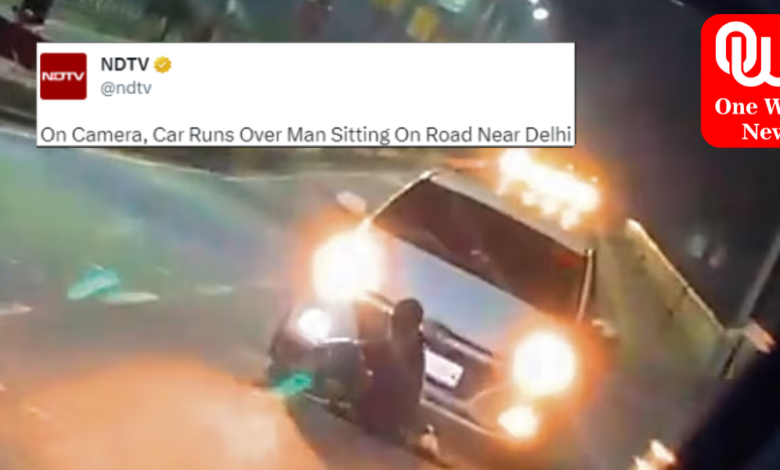 Car runs over a man sitting on the road, in Uttar Pradesh’s Ghaziabad