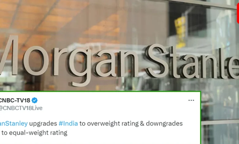 India Overweight China Equal Weight Morgan Stanley