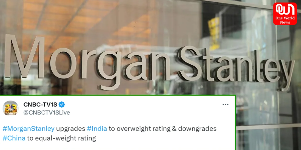 India Overweight China Equal Weight Morgan Stanley
