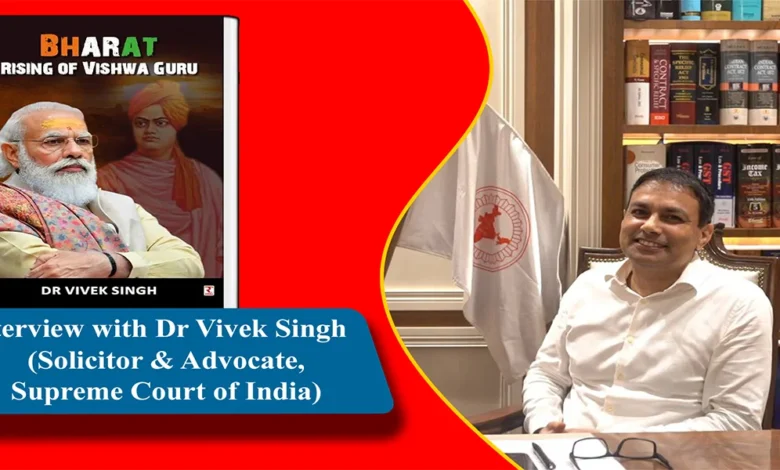 Bharat Rising of Viswaguru’ Exclusive Interview with Dr. Vivek Singh
