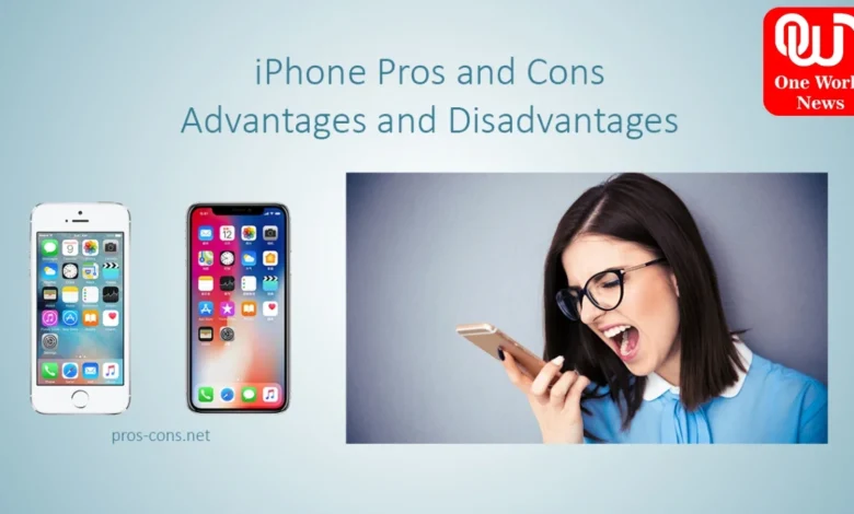Advantages and Disadvantages Of iphone Phones