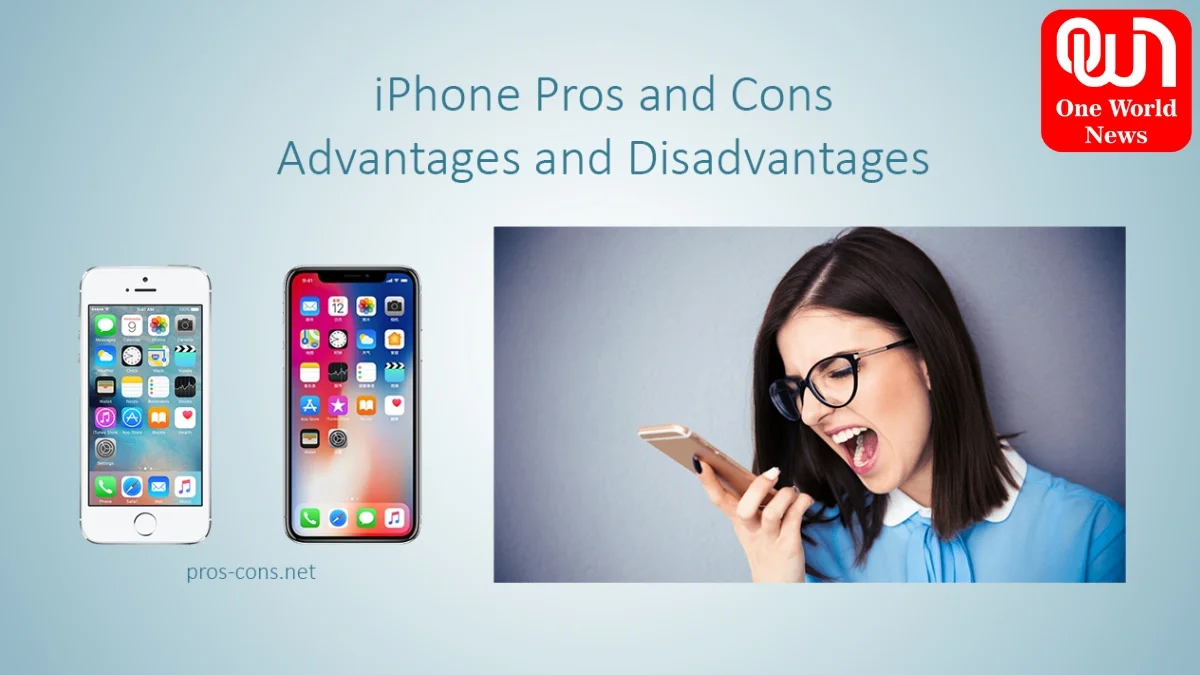 Advantages and Disadvantages Of iphone Phones
