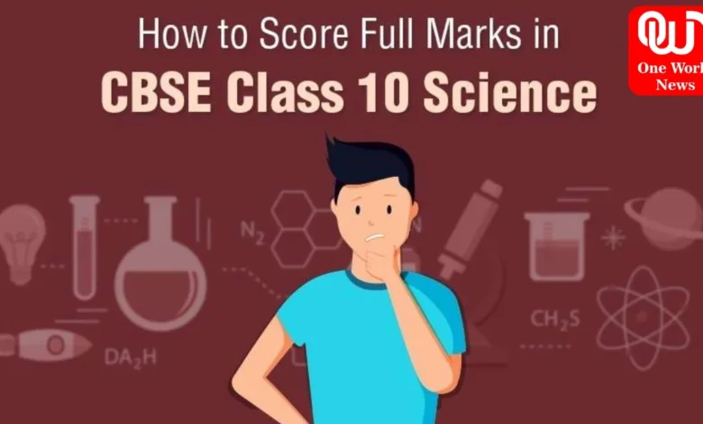 How to score good marks in science in class 10