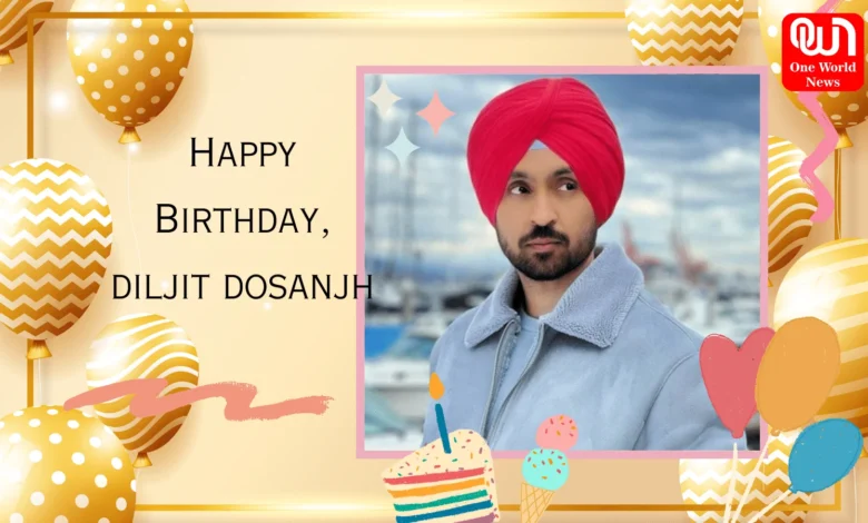 Diljit Dosanjh birthday