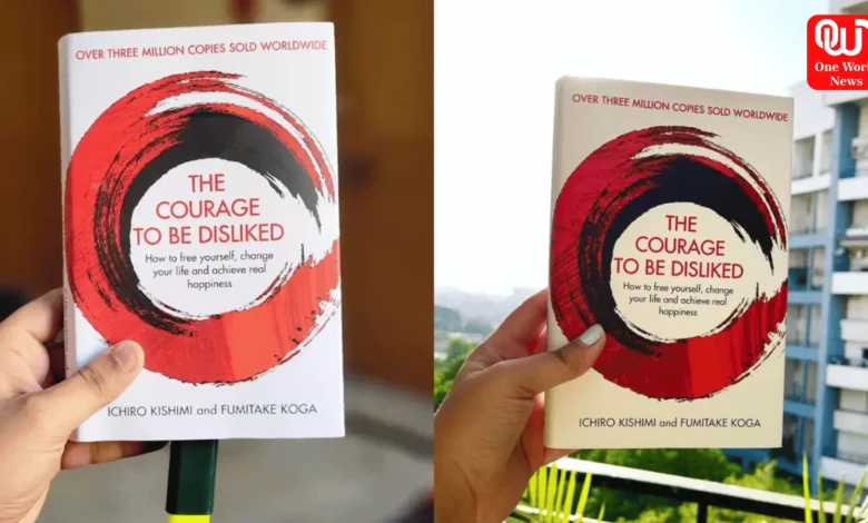 The Courage to Be Disliked