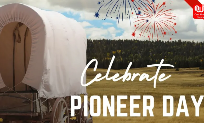 Celebrate Pioneer Day