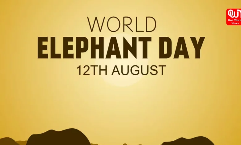 World Elephant Day