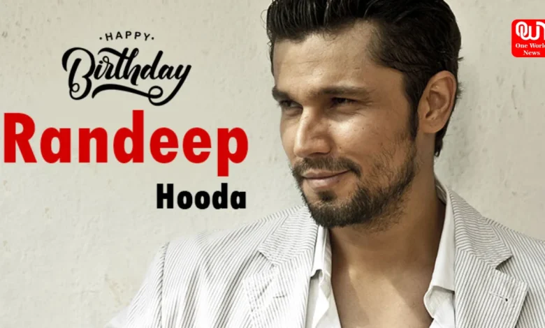 Randeep Hooda birthday