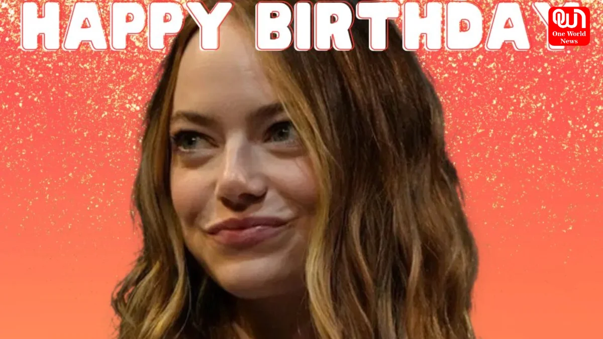 Emma Stone Birthday