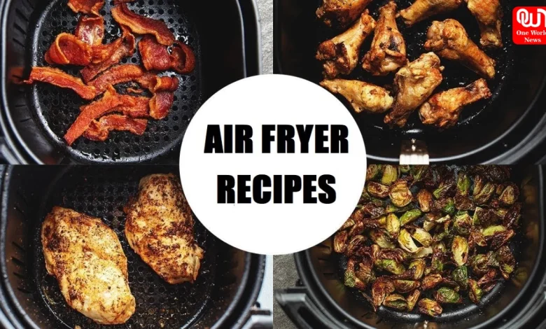 Quick And Easy Air Fryer Recipes