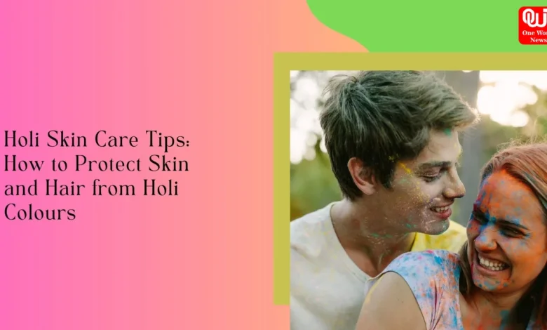 Holi Beauty Guide 2026