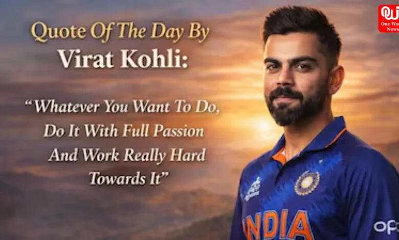 Quote Of The Day By Virat Kohli