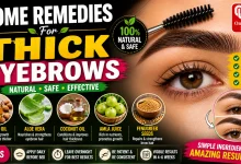 Home Remedies For Thick Eyebrows